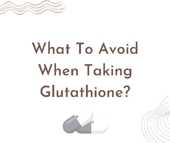 taking glutathione